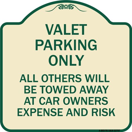 Signmission Valet Parking All Others Towed Heavy-Gauge Aluminum Architectural Sign, 18" x 18", TG-1818-22757 A-DES-TG-1818-22757